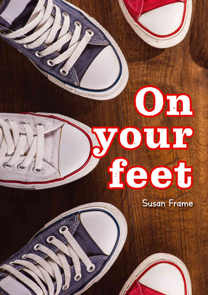 On your feet